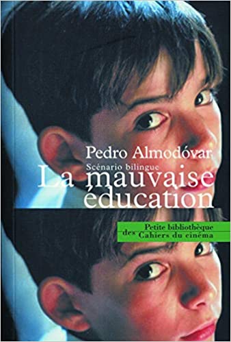 almodovar la mauvaise éducation bilingue